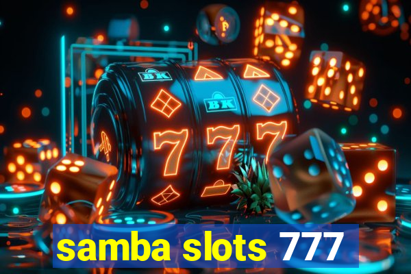 samba slots 777